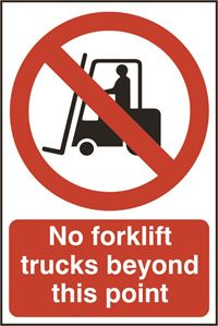 No Forklift Trucks Beyond This Point - 200x300mm - PVC SK0607
