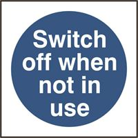 Switch off when not in use - 100x100mm - SAV SK11352