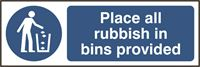 Place all Rubbish in Bins Provided - 300x100mm - SAV SK11376