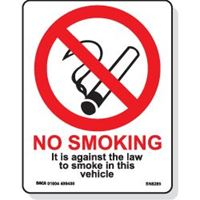 No Smoking Against The Law Vehicle Sign - 85x110mm-D/S SN8285