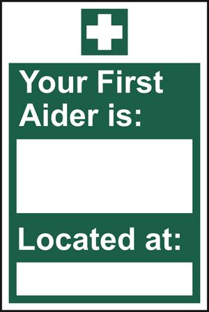 Your 1st Aider is.. Located at... 200x300mm - SAV SK12390